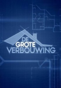 De grote verbouwing