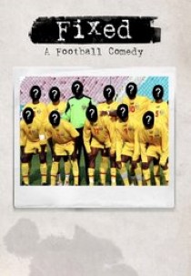 Fixed - A Football Comedy