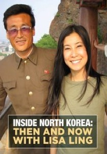 Inside North Korea: Then and Now With Lisa Ling