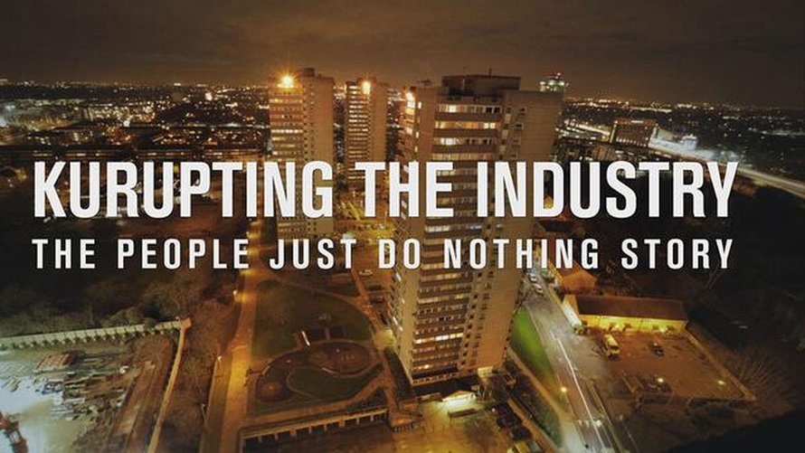 Kurupting the Industry: The People Just Do Nothing Story