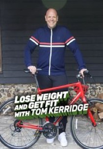 Lose Weight and Get Fit with Tom Kerridge