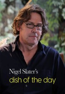 Nigel Slater's Dish of the Day